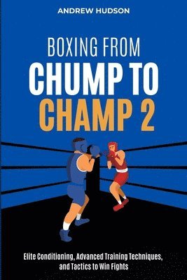 Boxing From Chump to Champ 2