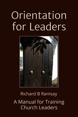 Richard B Ramsay - Orientation for Leaders, Häftad