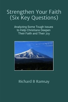 Richard B Ramsay - Strengthen Your Faith (Six Key Questions), Häftad