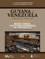 Allan R Brewer-Carías, Leon Henrique Cottin - GUYANA v. VENEZUELA. Arbitral Award of 3 October 1899. International Court of Justice, Case 171. Documents on the Merits. BOOK THREE, Häftad. Tillgänglighet: Lägg i varukorg