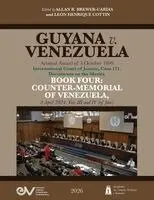 Allan R Brewer-Carias, Leon Henrique Cottin - GUYANA v. VENEZUELA. Arbitral Award of 3 October 1899. International Court of Justice, Case 171. Documents on the Merits. BOOK FOUR, Häftad. Tillgänglighet: Lägg i varukorg