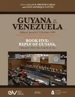 Allan R Brewer-Carías, Leon Henrique Cottin - GUYANA v. VENEZUELA. Arbitral Award of 3 October 1899. International Court of Justice, Case 171. Documents on the Merits. BOOK FIVE, Häftad. Tillgänglighet: Lägg i varukorg