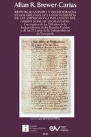 Allan R. Brewer-Carías - REPUBLICANISMO Y DEMOCRACIA EN LOS ORIGENES DE LA INDEPENDENCIA DE LAS AMERICAS. La influencia del Common Sense de Thomas Paine. Con ocasión del 250 a, Häftad