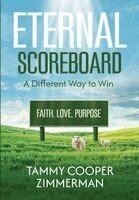 Tammy Cooper Zimmerman - Eternal Scoreboard, Inbunden