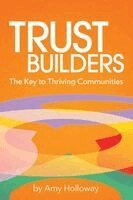 Amy Holloway - Trust Builders, Häftad