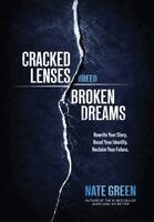 Nate Green - Cracked Lenses Breed Broken Dreams, Inbunden