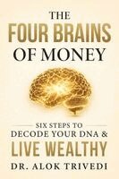 Alok Trivedi - Four Brains of Money, Häftad