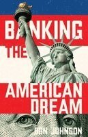 Don Johnson - Banking the American Dream, Häftad