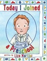 Liza Martini - Today I Joined a Preschool, Häftad