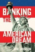 Don Johnson - Banking the American Dream, Inbunden