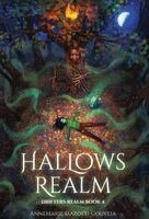 AnneMarie Mazotti Gouveia - HalLows Realm, Inbunden