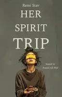 Remi Stav - Her Spirit Trip, Häftad. Tillgänglighet: Lägg i varukorg