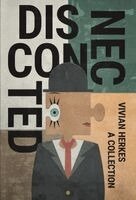 Vivian Herkes - Disconnected, Inbunden