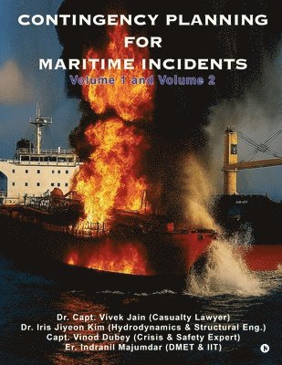 Contingency Planning for Maritime Incidents: Volume 1 and Volume 2