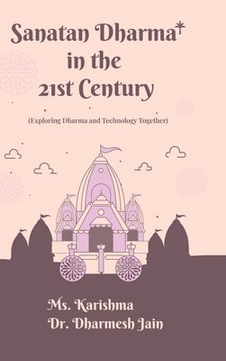 Anthology - Sanatan Dharma in the 21st Century, Inbunden
