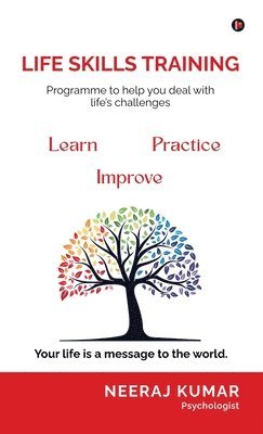 Life Skill Training: Programme to help you deal with life's challenges