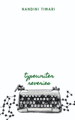 Typewriter Reveries