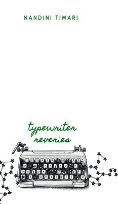 Typewriter Reveries
