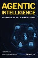 Manish Sood, Venkat Venkatraman - Agentic Intelligence, Häftad