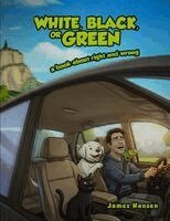 James Hansen - White, Black, Or Green, Häftad. Tillgänglighet: Lägg i varukorg