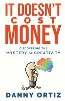 Danny Ortiz - It Doesn't Cost Money, Häftad