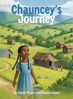 Carol Picart, Daniel Royer - Chauncey's Journey, Inbunden
