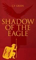 C F Green - Shadow of the Eagle, Inbunden