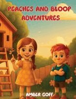 Amber Goff - Peaches and Bloop Adventures, Häftad