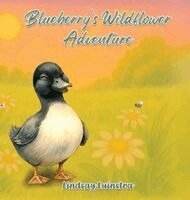 Lindsay Luinstra - Blueberry's Wildflower Adventure, Inbunden