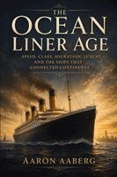 Aaron Aaberg - Ocean Liner Age, Häftad. Tillgänglighet: Lägg i varukorg