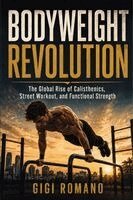 Gigi Romano - Bodyweight Revolution, Häftad
