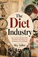 Sky Adler - Diet Industry, Häftad. Tillgänglighet: Lägg i varukorg