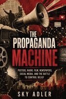 Sky Adler - Propaganda Machine, Häftad. Tillgänglighet: Lägg i varukorg