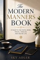 Sky Adler - Modern Manners Book, Häftad. Tillgänglighet: Lägg i varukorg