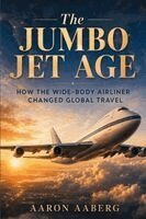 Aaron Aaberg - Jumbo Jet Age, Häftad. Tillgänglighet: Lägg i varukorg