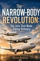 Aaron Aaberg - Narrow-Body Revolution, Häftad. Tillgänglighet: Lägg i varukorg