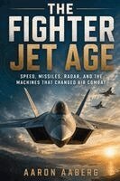Aaron Aaberg - Fighter Jet Age, Häftad. Tillgänglighet: Lägg i varukorg