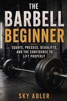 Sky Adler - Barbell Beginner, Häftad
