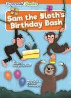Rebecca Phillips-Bartlett - Sam the Sloth's Birthday Bash, Häftad