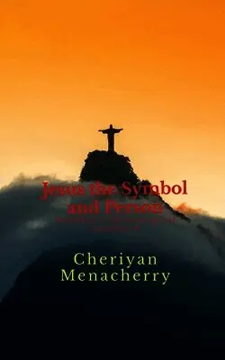 Cheriyan Menacherry - Jesus the Symbol and Person, Häftad. Tillgänglighet: Lägg i varukorg
