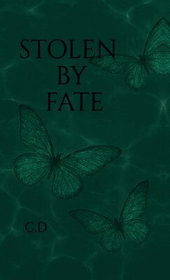 Stolen by fate