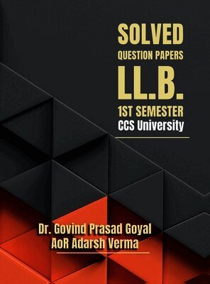 Solved Question Papers - LL.B. 1st Semester CCS University