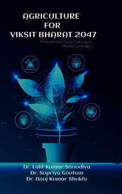 Anthology - Agriculture for Viksit Bharat 2047, Inbunden