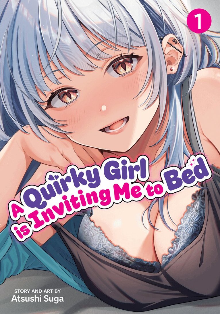 Atsushi Suga - Quirky Girl Is Inviting Me to Bed Vol. 1, Häftad