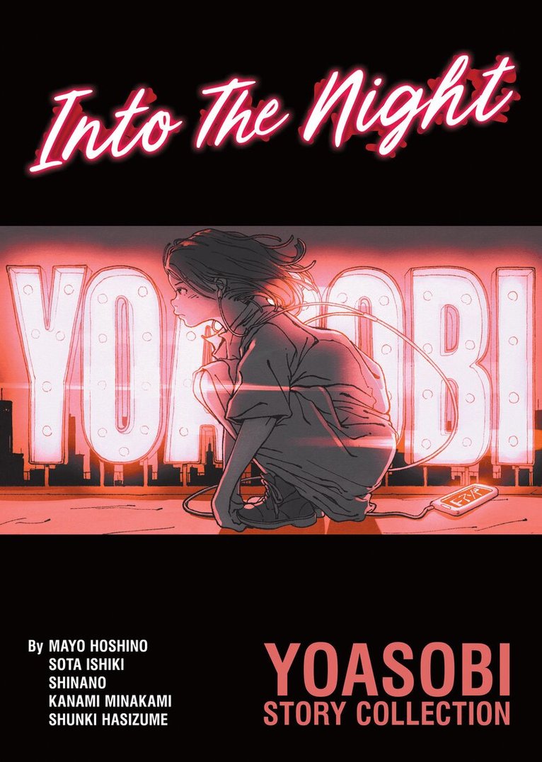Mayo Hoshino, Sota Ishiki, Shinano, Kanami Minakami - Into The Night - YOASOBI Story Collection (Light Novel), Häftad