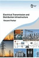 Vincent Parker - Electrical Transmission and Distribution Infrastructure, Inbunden