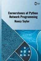Nancy Taylor - Cornerstones of Python Network Programming, Inbunden