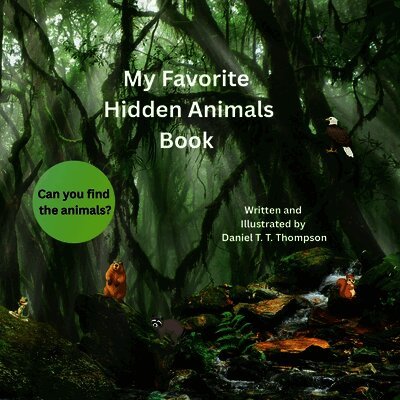 Daniel T T Thompson - My Favorite Hidden Animals Book, Häftad