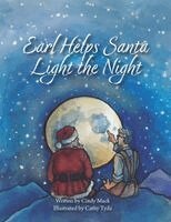 Cindy Mack - Earl Helps Santa Light the Night, Häftad
