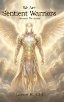 We Are Sentient Warriors